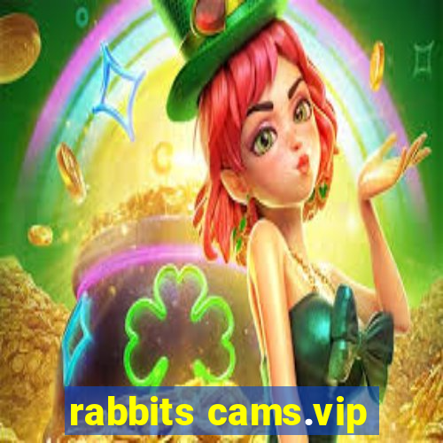 rabbits cams.vip